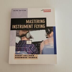 Mastering instrument flying (Practical flying series) Paperback Henry Sollman